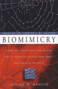 Biomimicry : Innovation Inspired by Nature 